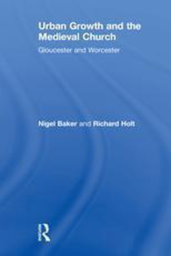 Urban Growth and the Medieval Church - cover
