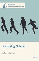 Studies in Childhood and Youth - Socialising Children