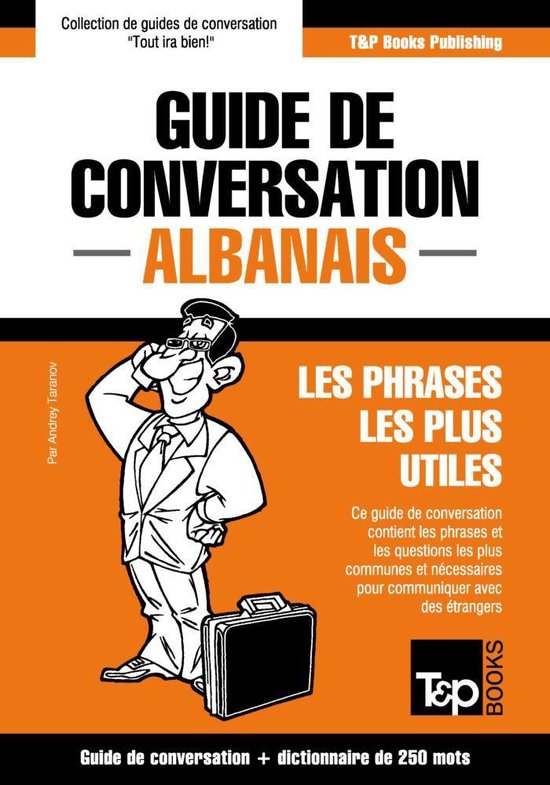 Guide de conversation Français-Albanais et mini dictionnaire de 250 mots