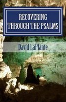 Recovering Through The Psalms