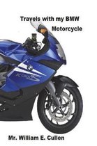 Travels with My BMW Motorcycle