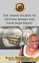 The Inside Secrets to Getting Money for Your Nonprofit