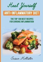 All Natural Solutions for Healing Inflammation Along with An- Anti-Inflammatory Diet