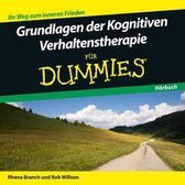 Grundlagen der Kognitiven Verhaltenstherapie fur Dummies Hoerbuch