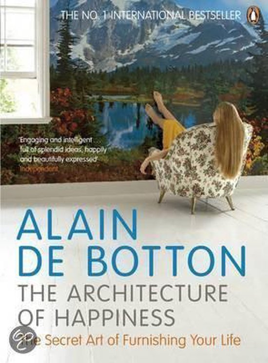 The Architecture of Happiness, Alain de Botton