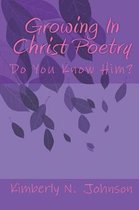 Growing In Christ Poetry