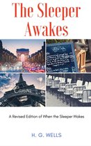 The Sleeper Awakes (Annotated)