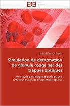 Simulation de D�formation de Globule Rouge Par Des Trappes Optiques