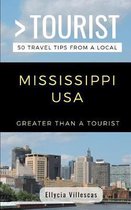 Greater Than a Tourist United States- Greater Than a Tourist- Mississippi USA