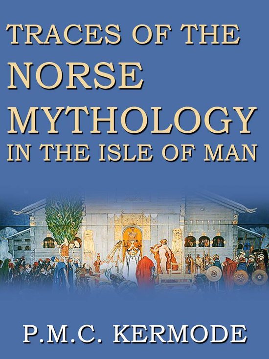 Traces Of The Norse Mythology In The Isle Of Man - cover