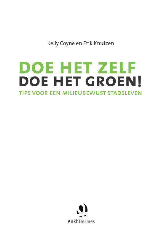 Doe Het Zelf, Doe Het Groen