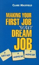 Making Your First Job Your Dream Job