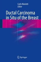 Ductal Carcinoma in Situ of the Breast