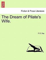 The Dream of Pilate's Wife.