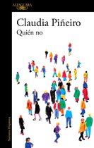 Quien no / Who Isn#t?