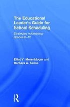 The Educational Leader's Guide for School Scheduling