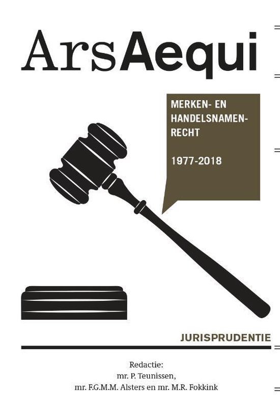 Ars Aequi Jurisprudentie  -   Jurisprudentie Merken- en handelsnamenrecht 1977-2018