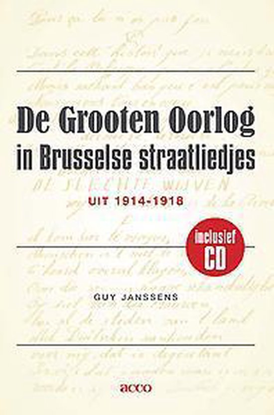 De Grooten Oorlog in Brusselse straatliedjes uit 1914-1918