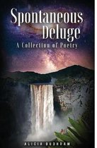Spontaneous Deluge