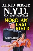 N.Y.D. - Sonder-Edition 1 - N.Y.D. - Mord am East River (New York Detectives) Sonder-Edition