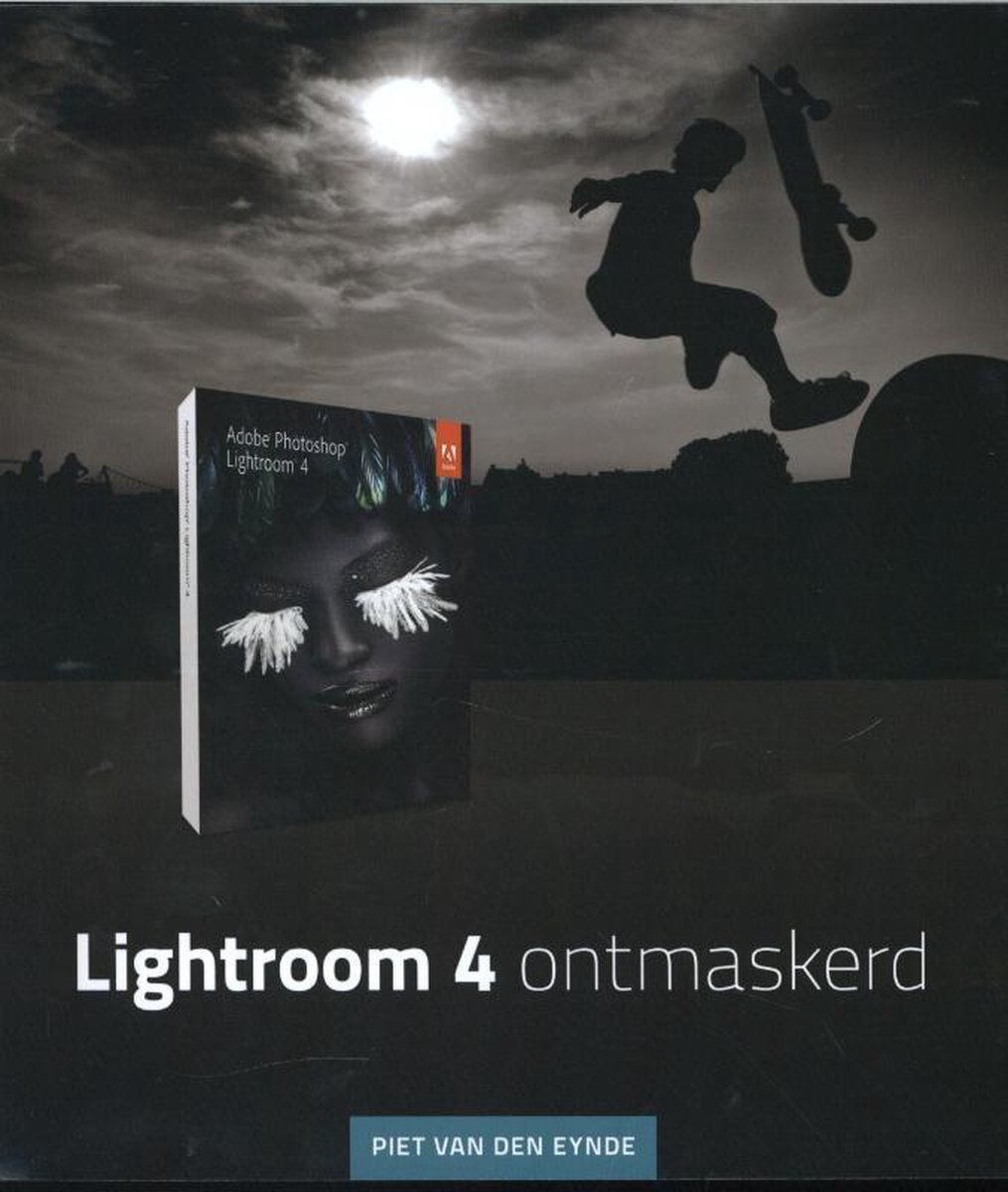 Bol Com Lightroom 4 Ontmaskerd Piet Van Den Eynde Boeken