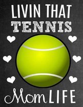 Livin That Tennis Mom Life