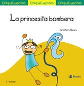 Castellano - A PARTIR DE 3 AÑOS - CUENTOS - ChiquiCuentos - La princesita bombera
