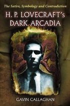 H. P. Lovecraft'S Dark Arcadia