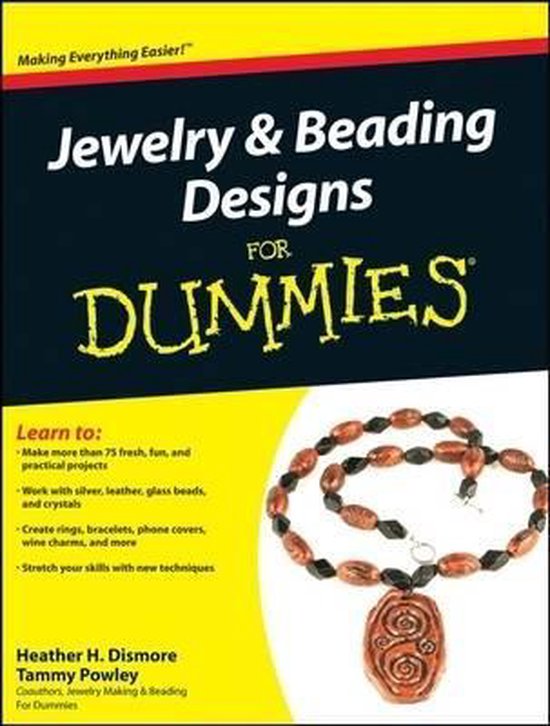 Jewelry and Beading Designs For Dummies, Heather H. Dismore