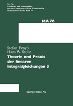 Theorie Und Praxis Der Linearen Integralgleichungen