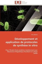 Développement et application de protocoles de synthèse in vitro