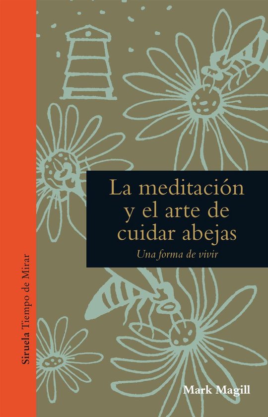 Tiempo de Mirar 2 - La meditación y el arte de cuidar abeja ... - cover