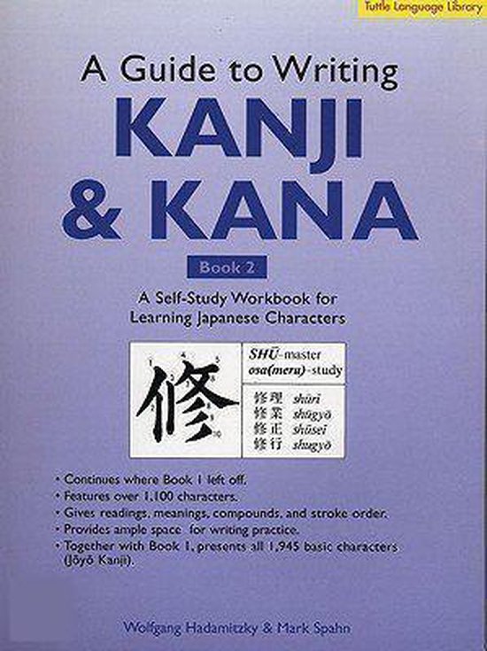 Guide To Writing Kanji And Kana Wolfgang Hadamitzky 9780804835053