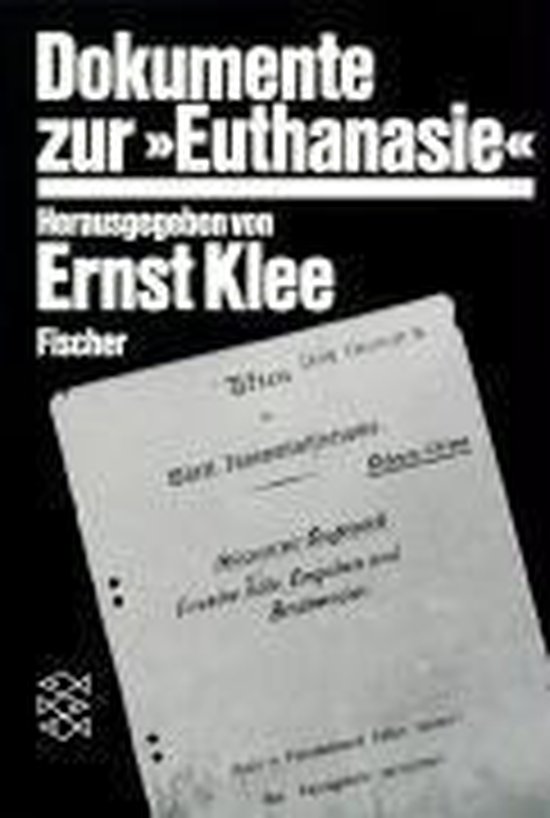 Dokumente zur ' Euthanasie ' im NS-Staat