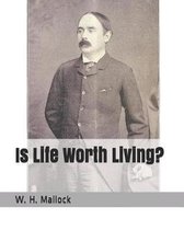 Is Life Worth Living?