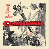 Claw Hammer - Deep In The Heart Of Nowhere (2 LP)