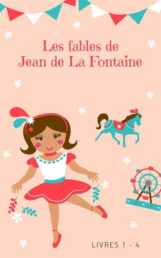 Les fables de Jean de La Fontaine (livres 1-4) (ebook), Jean de La Fontaine  |... | bol.com
