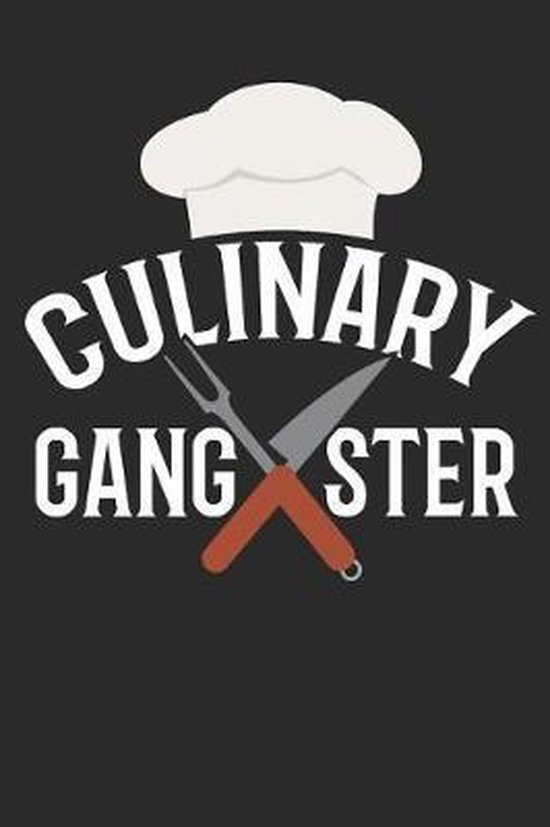 Chefs Culinary Gangster Recipe Book - cover