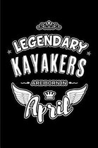 Legendary Kayakers are born in April