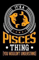 It's a Pisces Thing (You Wouldn't Understand)