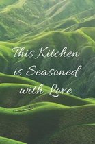 This Kitchen Is Seasoned with Love