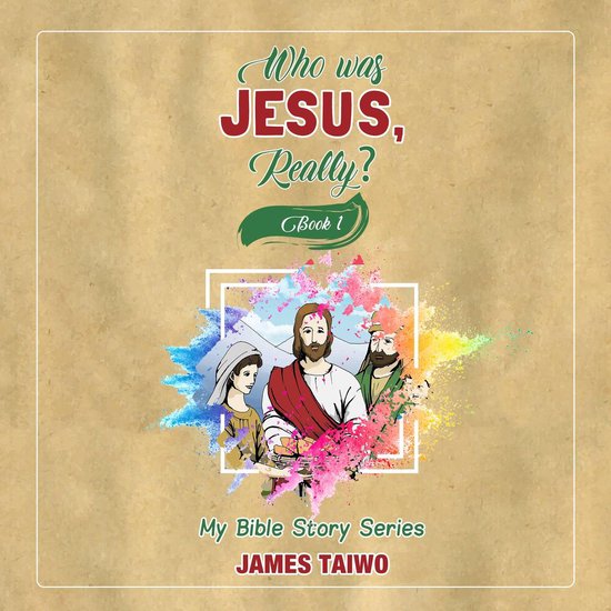 Who Was Jesus, Really? - Book One - cover