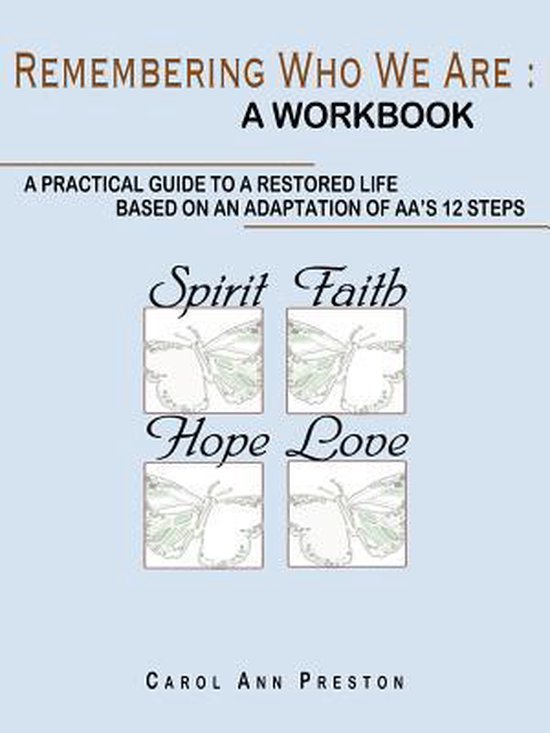 Remembering Who We Are: a workbook: a practical guide to a r ... - cover