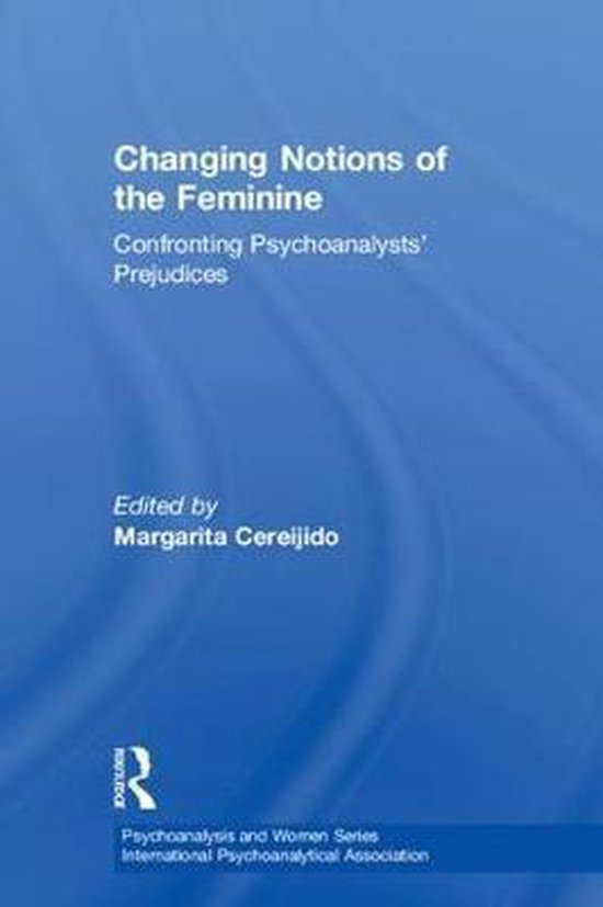 Psychoanalysis and Women Series- Changing Notions of the Fem ... - cover