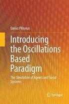 Introducing the Oscillations Based Paradigm
