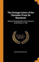 The Strange Career of the Chevalier d'Eon de Beaumont