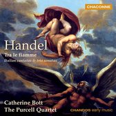 Handel: Tra le fiamme, etc / Bott, Purcell Quartet, et al