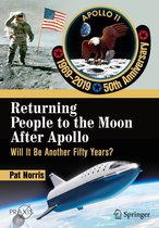 Springer Praxis Books - Returning People to the Moon After Apollo