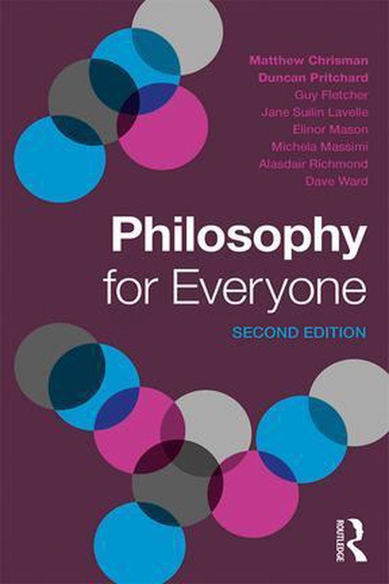 Boekomslag 'Philosophy for Everyone' met cirkels in blauw, roze, grijs en paars. Tekst: 'Philosophy for Everyone', 'SECOND EDITION'.
