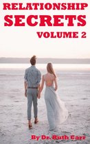 Relationship Secrets Volume 2
